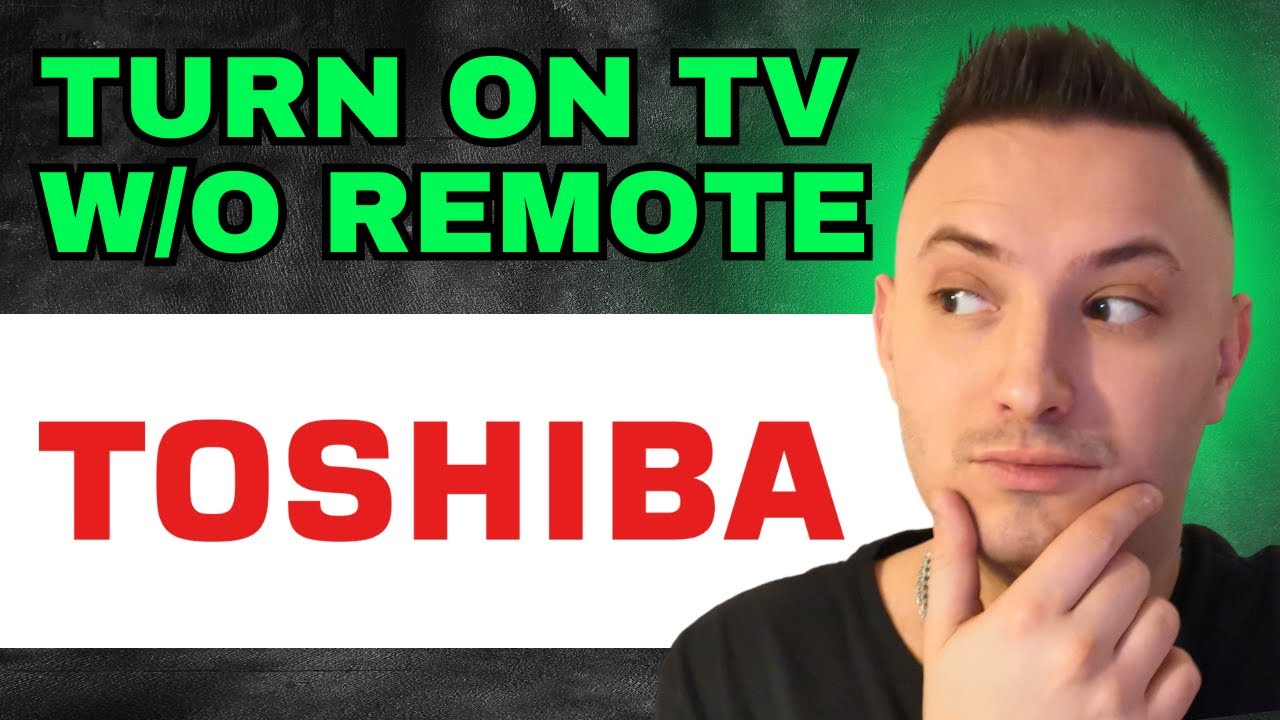 How To Turn ON Toshiba TV Without Remote (2024) - QUICK GUIDE! - YouTube