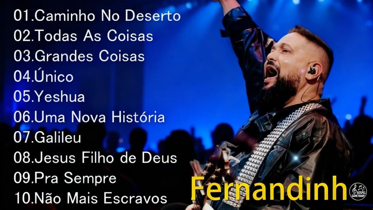 Fernandinho: The Heartfelt Moments That Define His Music – As 10 Mais Tocadas