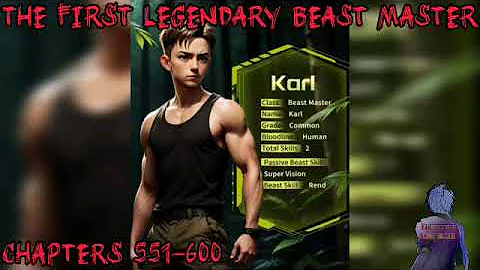 The First Legendary Beast Master Chapters 551-600