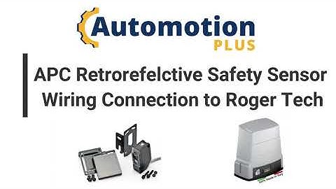 RR11 Retroreflective Safety sensor wiring connections to Roger Tech