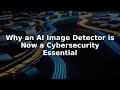 Why an AI Image Detector is Now a Cybersecurity Essential #Shorts