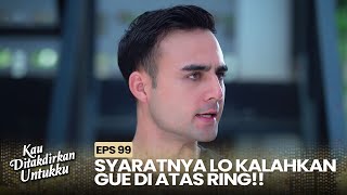 Download Lagu Cakra Menantang Devan Tanding Di Atas Ring | KAU DITAKDIRKAN UNTUKKU | EPS.99 (2/2) MP3 Download Lagu Cakra Menantang Devan Tanding Di Atas Ring | KAU DITAKDIRKAN UNTUKKU | EPS.99 (2/2) MP3