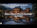 Rainy Phoenix Hall (Byodo-in), Kyoto 平等院鳳凰堂  🌧️ Quiet Piano for Deep Sleep | Healing Night LIVE