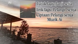 Janji setia-Pelangi senja