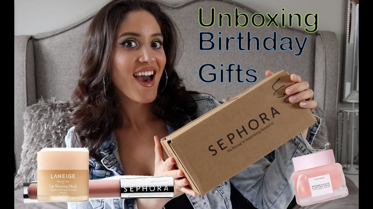 Unboxing My Birthday Gifts From Sephora YouTube