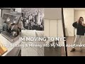 I'm Moving to NYC - Vlog: Settling & Moving Into My New Apartment