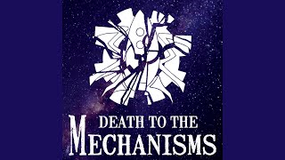 Video thumbnail of "Mechanisms - Lost in the Cosmos"