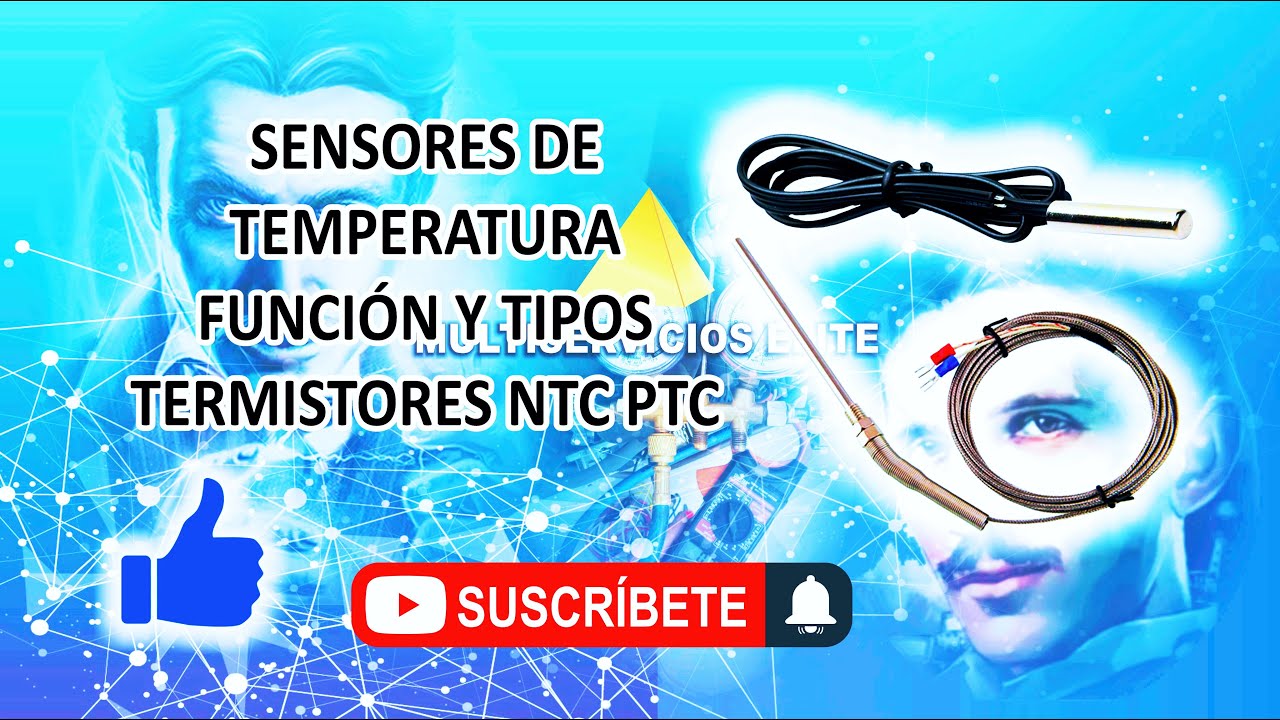todo sobre los sensores de temperatura NTC PTC YouTube todo sobre los sensores de temperatura NTC PTC YouTube