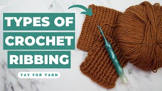 2 Types of Crochet Ribbing Stitches – How to Crochet Ribbing for Beginners by Yay For Yarn 1,509 views 11 months ago 11 minutes, 10 seconds