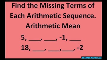 Find the missing terms of each arithmetic sequence. Arithmetic Mean. 5, __, ___, -1, ___