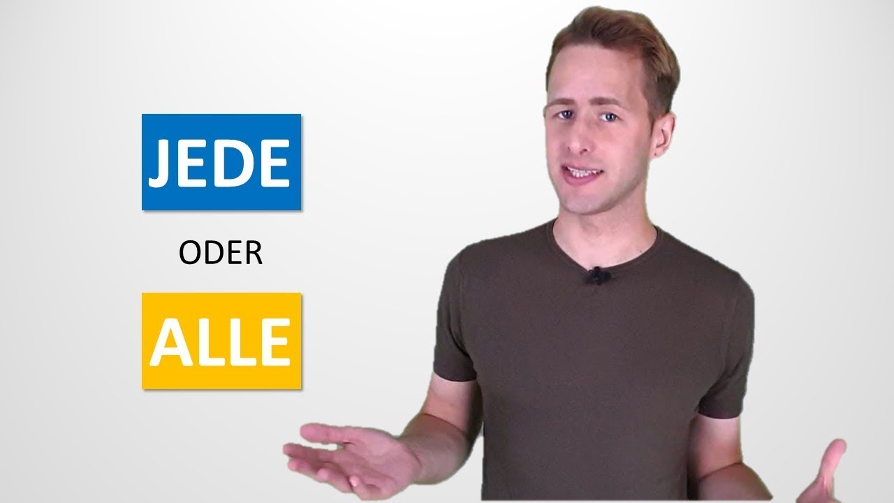 jeder, jede, jedes, jeden, jedem | alle | A2/B1 | Deutsch lernen