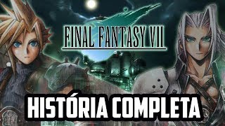 Final Fantasy VII - Explicando a História Completa - Parte 1/2