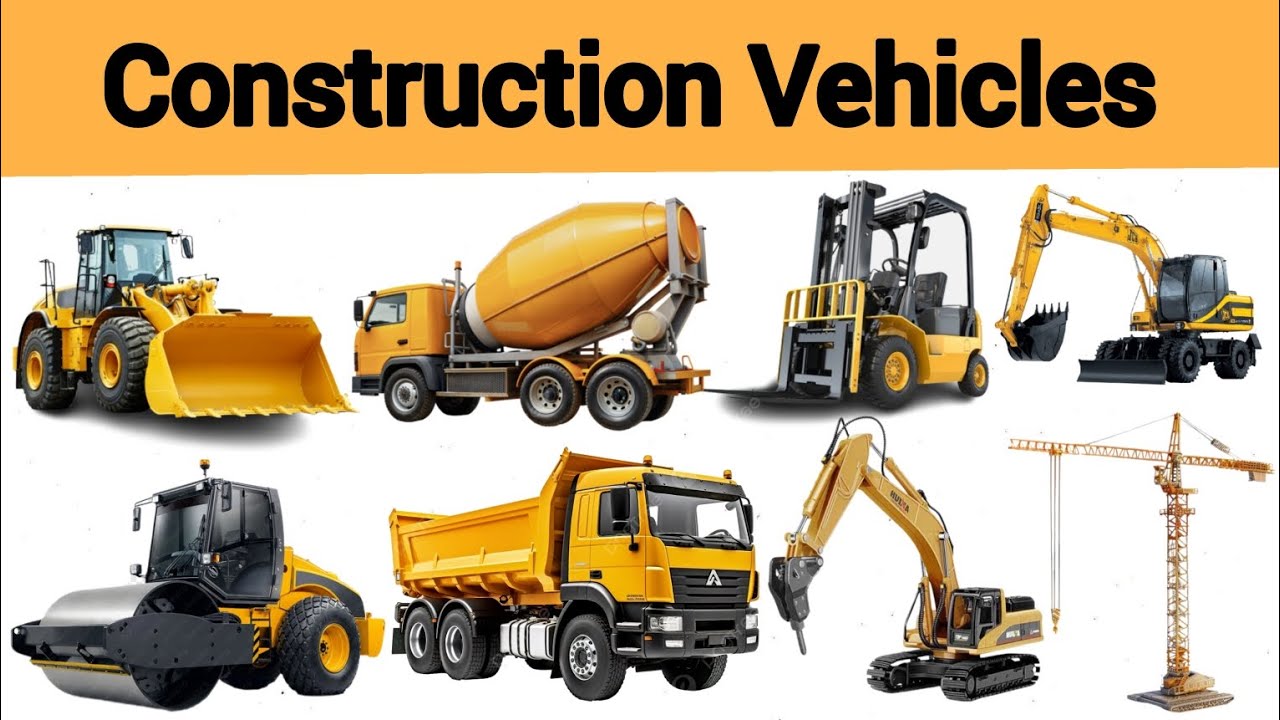 Construction Vehicles | Construction Vehicles name in English ...