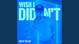 Wish I Didn't
