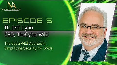 Episode 5 - From Vulnerabilities to Defenders: Transforming Cybersecurity Culture with Jeff Lyon