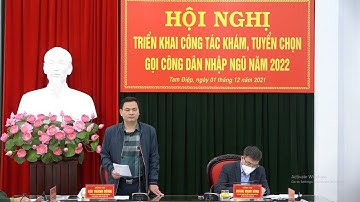 Hội nghị Triển khai Khám, Tuyển chọn gọi công dân nhập ngũ&thực hiện nghĩa vụ tham gia CAND năm 2022