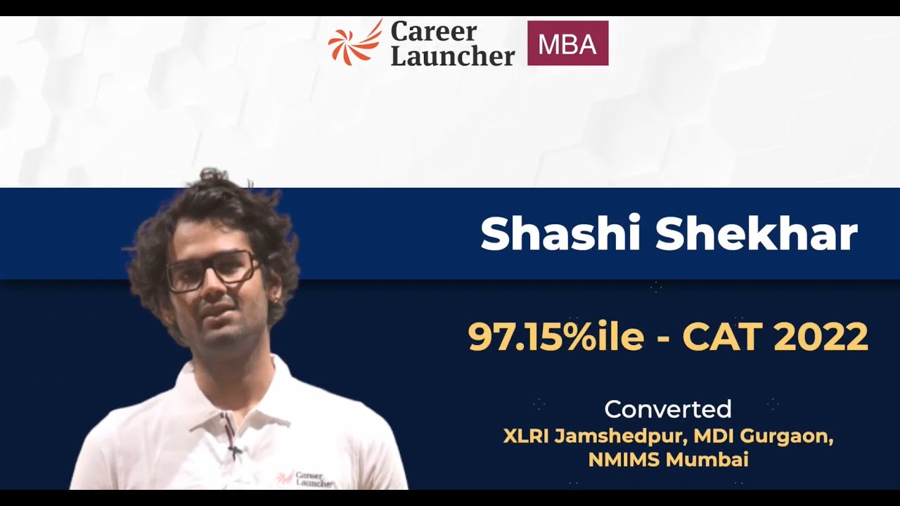 Watch how Shashi Shekhar converted in CAT 2022 | Career Launcher - YouTube