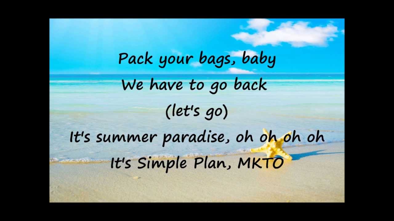 Simple Plan - Summer Paradise feat. MKTO (lyrics)