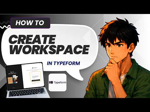 How to Create a New Workspace in Typeform (Easy Guide)