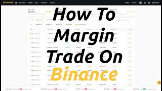 How To Margin Trade On Binance
