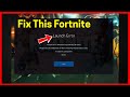 Fix Launch Error in Fortnite