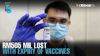 EVENING 5: RM505 mil loss from expired Covid-19 vaccines