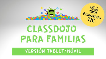 Tutorial ClassDojo para familias - Versión tablet/móvil