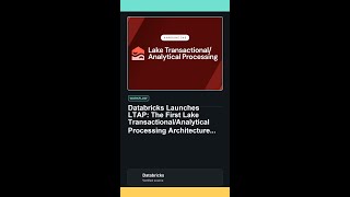 Databricks Launches LTAP: The First Lake Transactional/Analytical Processing Architecture...
