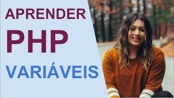 Aprender PHP - Variáveis - Aprender programação