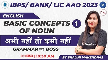 Basic Concepts of Noun to ace IBPS/ LIC AAO 2023 | English | Shalini Mahendras