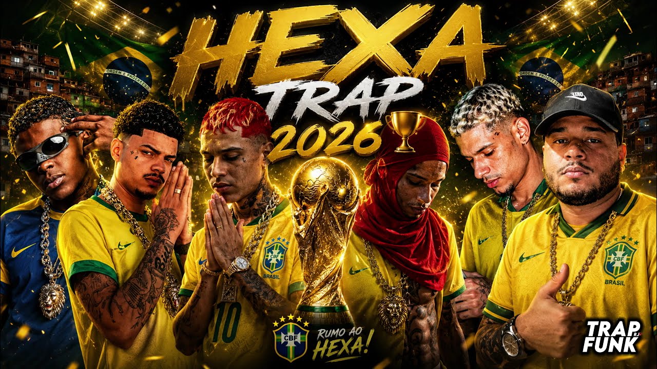 HEXA TRAP 2026 - ORUAM, CHEFIN, POZE DO RODO, SNOOP DOLLY, FILIPE