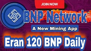 BNP Network New Mining app | Earn up to 120 #BNPcoin #daily #freefire screenshot 1