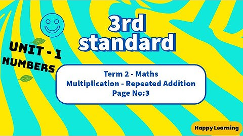 3rd standard Maths | Term 2 |  Unit - 1 Numbers | Multiplication - Repeated Addition | page no 3