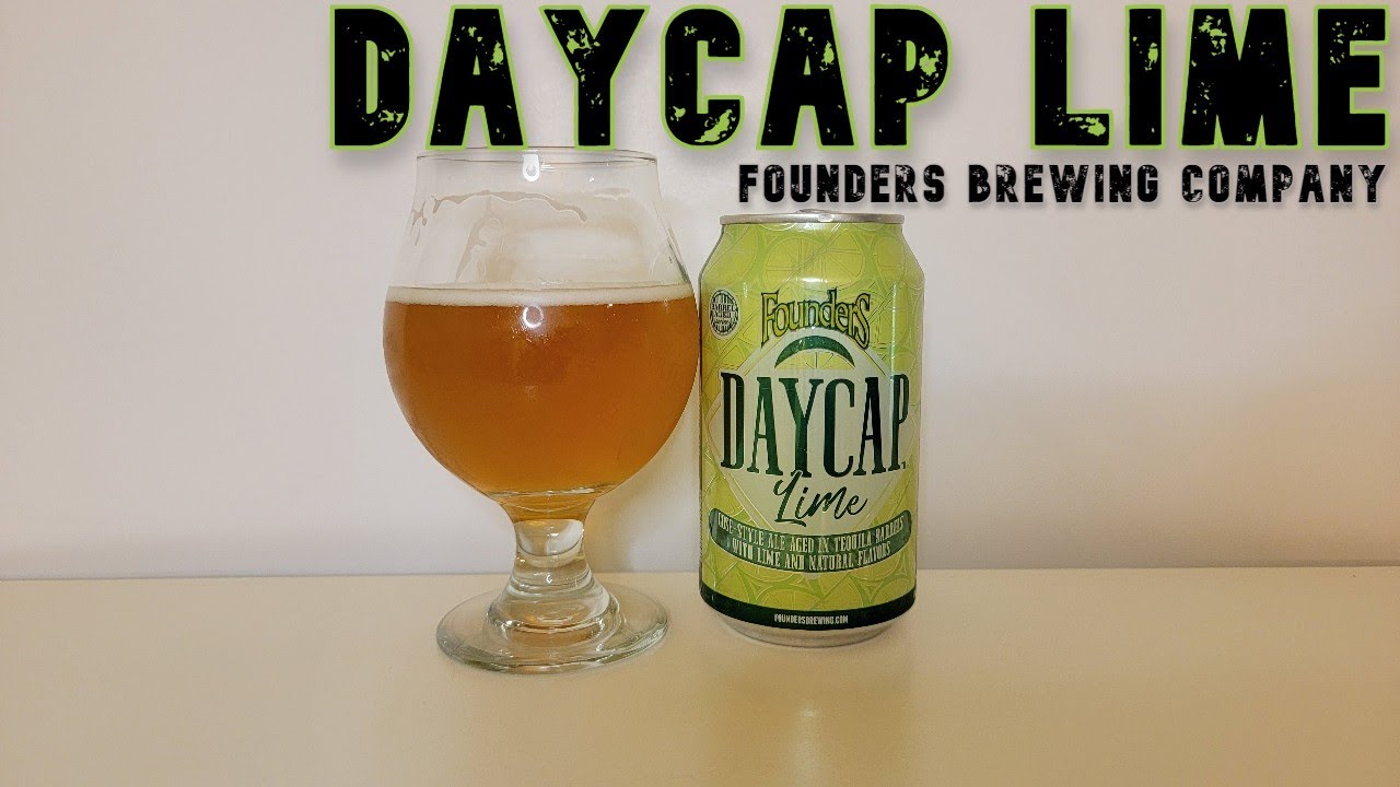 Daycap Daycap Lime (Tequila BA gose) | Founders Brewing Co | Beer Review ...
