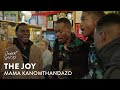The Joy - Mama KaNomthandazo |  Live in O
