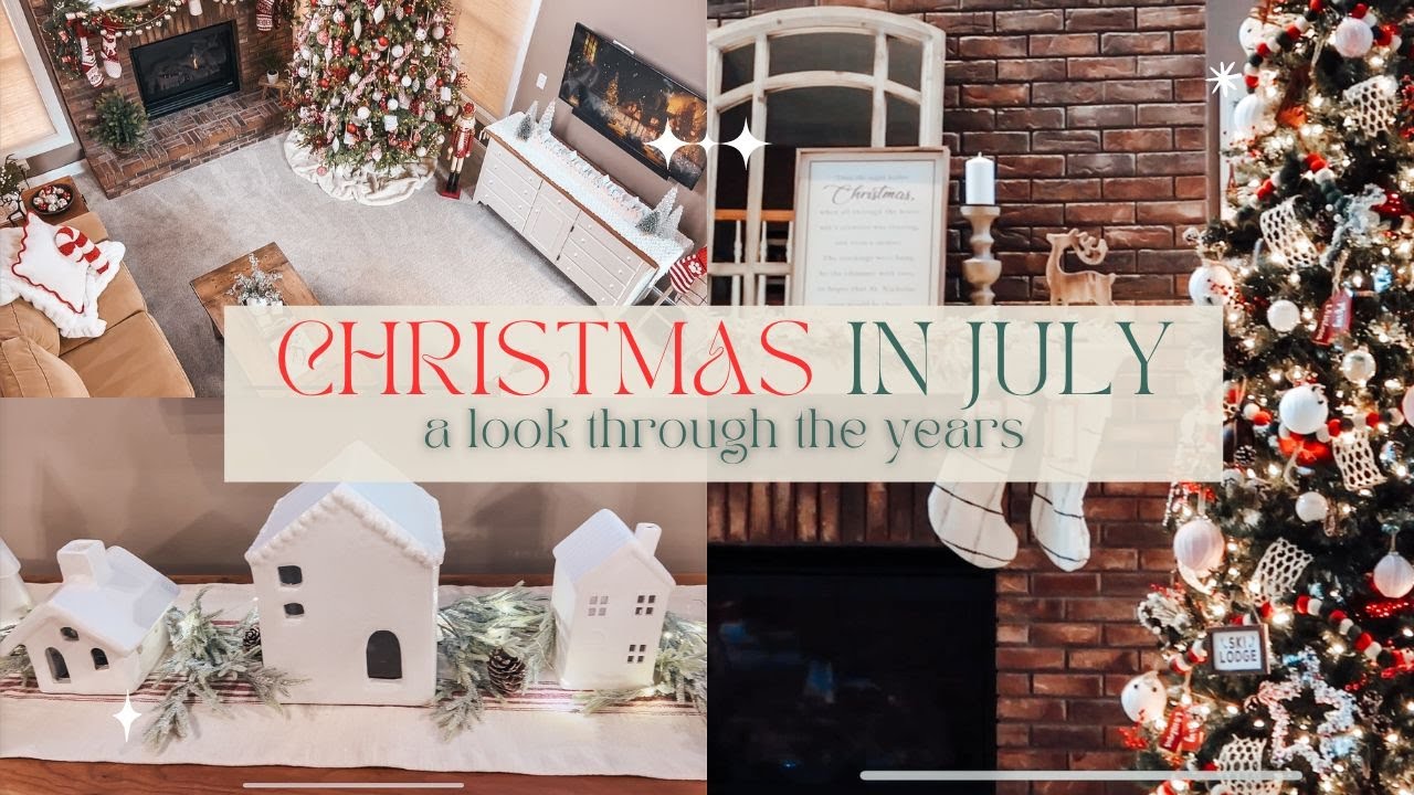 NEW CHRISTMAS IN JULY | A LOOK THROUGH THE YEARS | CHRISTMAS TRENDS 2024