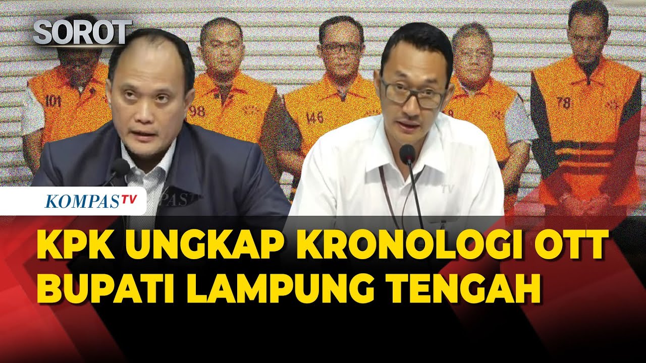 [FULL] Kronologi KPK OTT Bupati Lampung Tengah Ardito di Kasus Dugaan Suap APBD, Sita 850 Gram Emas!