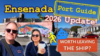 🇲🇽 Ensenada, Mexico Cruise Port Guide - 2026 Update!