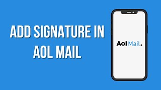 how to add a signature in aol mail | set up signature for emails in aol account | aol.com mobile app