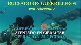 ATENTADO EN GIBRALTAR Guerra de las Malvinas ¿conoces la historia?. Guerrilleros buceadores.