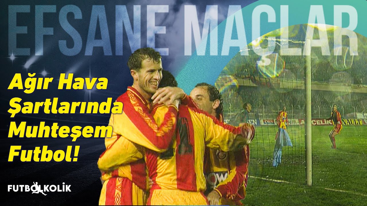 Galatasaray - Vanspor 1994 - 95 Sezonu | Ağır Hava Şartlarında Muhteşem Futbol!