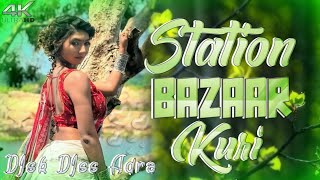 Station Bazaar Kuri ll Santali Song ll DJsk DJss Adra 