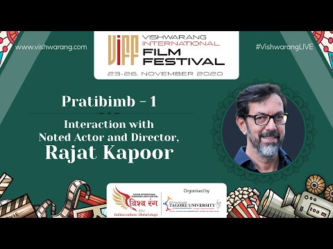 Pratibimb - Interaction with Actor-Director, Rajat Kapoor | VIFF Day 1 | #VishwarangLIVE