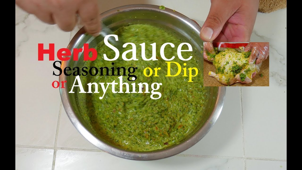 How To Make Herb Sauce Seasoning Dip Anything - YouTube