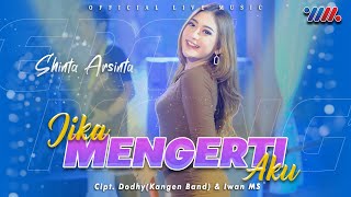 Shinta Arsinta - Jika Mengerti Aku ( Live Music)