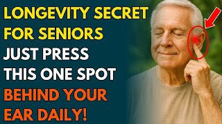 Longevity Secret of Traditional Eastern Medicine: Just Press One Point Behind the Ear Daily!