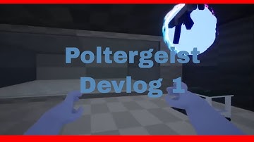 Poltergeist | Devlog 1