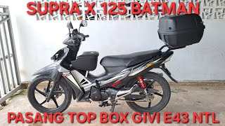 INSTALLING A GIVI E43 NTL TOP BOX ON A SUPRA X 125 BATMAN