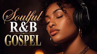 Late Night Gospel R&B Worship Mix 2026 | Christian Soul Music for Prayer, Rest & Hope