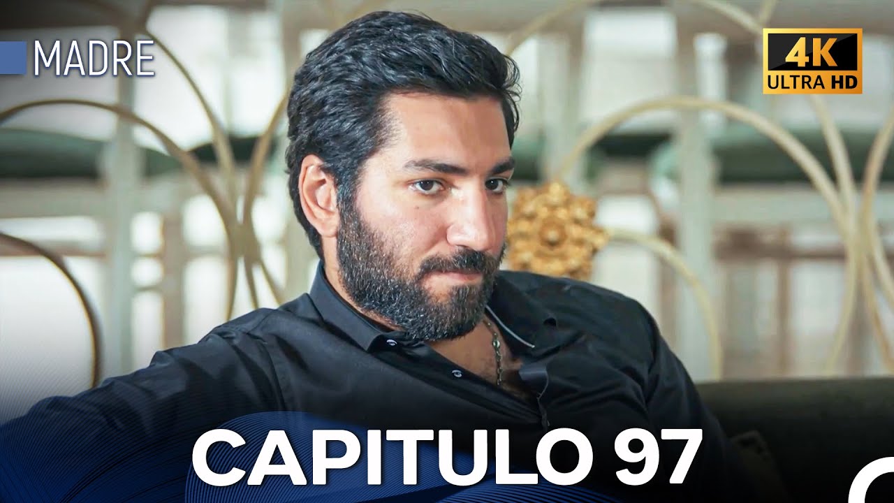 Madre Capitulo 97 (Doblada En Español) 4K